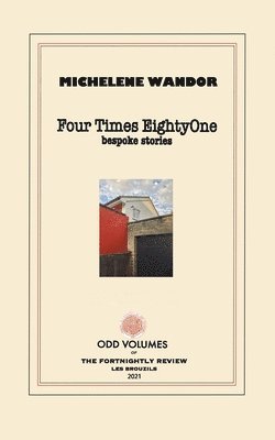 Michelene Wandor - Four Times EightyOne, Häftad