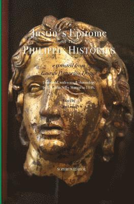 Justin, Giles Lauren - Justin's Epitome of the Philippic Histories, Häftad