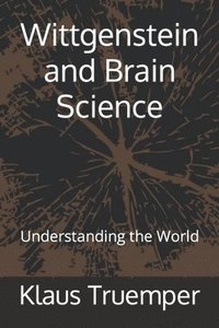 bokomslag Wittgenstein and Brain Science