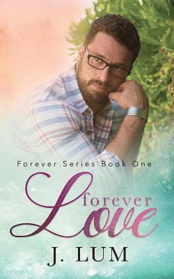 J Lum, J. Lum, Jenn Wood - Forever Love, Häftad