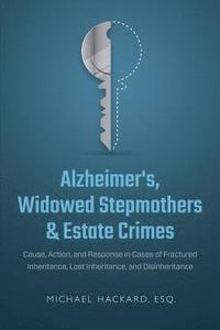 bokomslag Alzheimer's, Widowed Stepmothers & Estate Crimes