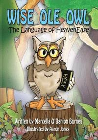 bokomslag Wise Ole Owl: The Language of HeavenEase