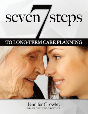 Jennifer Crowley - 7 Steps to Long-term Care Planning, Häftad