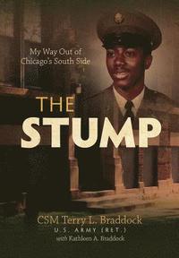 bokomslag The Stump: My Way Out of Chicago's South Side