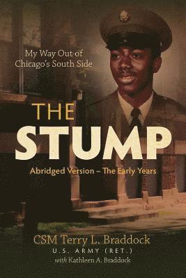 The Stump: My Way Out of Chicago's South Side 1