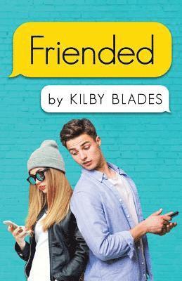 Kilby Blades - Friended, Häftad
