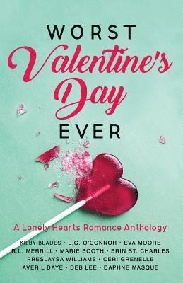 Kilby Blades, L G O'Connor, Eva Moore - Worst Valentine's Day Ever, Häftad