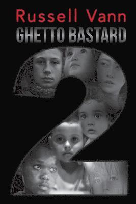 Ghetto Bastard 2 1