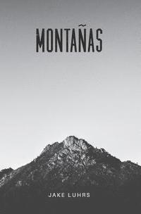 bokomslag Montañas: 25 Devocionales Con Jake Luhrs