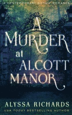 A Murder at Alcott Manor 1