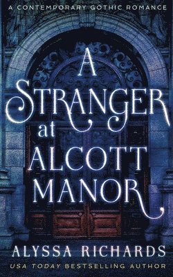 A Stranger in Alcott Manor 1