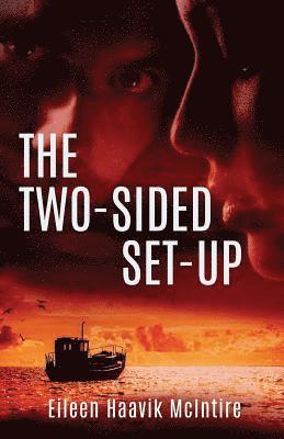 Eileen Haavik McIntire - The Two-Sided Set-Up, Häftad