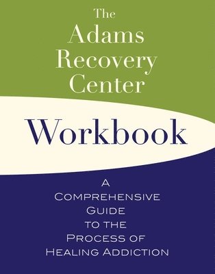 Adams Recovery Center Workbook