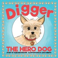 bokomslag Digger the Hero Dog