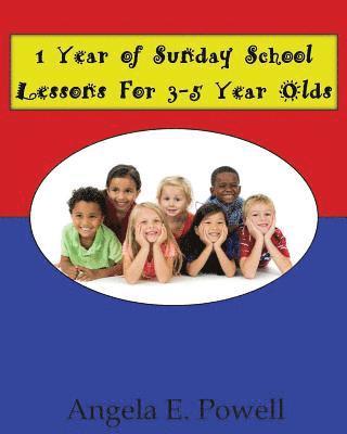 1 Year of Sunday School Lessons For 3-5 Year Olds 1