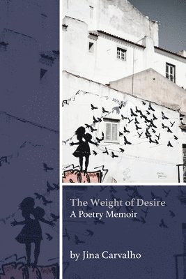 The Weight of Desire 1