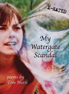 Tom Huth - My Watergate Scandal, Häftad