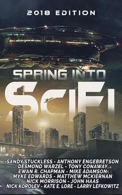 bokomslag Spring Into SciFi: 2018 Edition