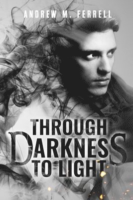Through Darkness To Light: Family Heritage Book 2 1