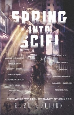 David Rogers, Vincent Morgan - Spring Into SciFi: 2020 Edition, Häftad