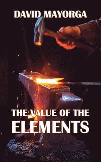 bokomslag The Value of the Elements