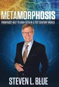 bokomslag Metamorphosis: From Rust-belt To High-tech In A 21st Century World