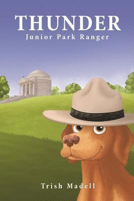 Thunder Junior Park Ranger: First Book in the Thunder Junior Park Ranger Series 1