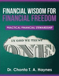 bokomslag Financial Wisdom For Financial Freedom