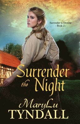 Marylu Tyndall - Surrender the Night, Häftad