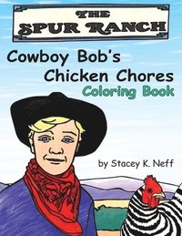 bokomslag Cowboy Bob's Chicken Chores Coloring Book