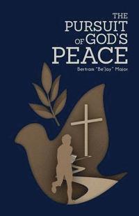 bokomslag The Pursuit Of God's Peace