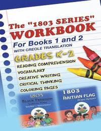 bokomslag 1803 Series Workbook Grades K-2: For Books 1 and 2