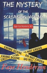bokomslag The Mystery of the Screaming Woman