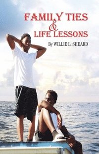 bokomslag Family Ties and Life Lessons