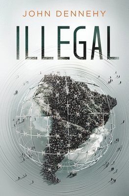 bokomslag Dennehy, J: Illegal
