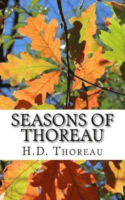 Peter Saint-Andre, Henry David Thoreau - Seasons of Thoreau: Reflections on Life and Nature, Häftad