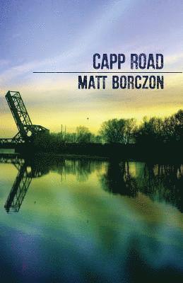 Matt Borczon - Capp Road, Häftad