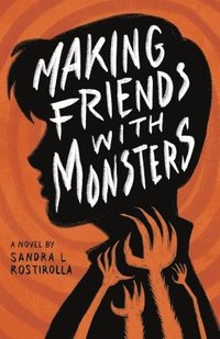 bokomslag Making Friends With Monsters