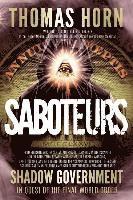 bokomslag Saboteurs: From Shocking Wikileaks Revelations about Satanism in the US Capitol to the Connection Between Witchcraft, the Babalon