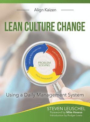bokomslag Lean Culture Change: Using a Daily Management System