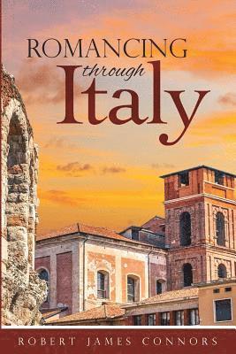 bokomslag Romancing Through Italy