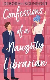 bokomslag Confessions of a Naughty Librarian