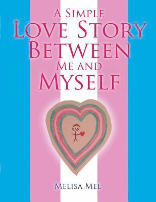 A Simple Love Story Between Me and Myself 1