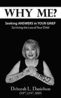 bokomslag Why Me?: Seeking Answers In Your Grief