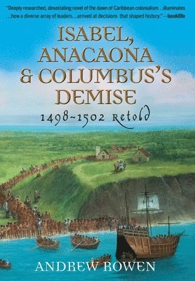 Isabel, Anacaona & Columbus's Demise