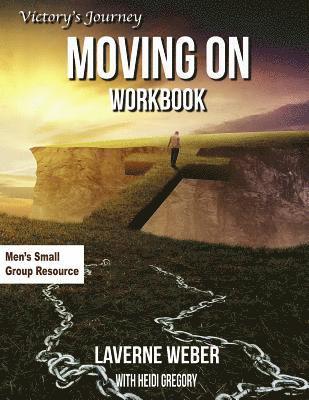 Moving On Workbook: Victory's Journey