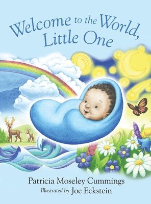 Patricia Moseley Cummings - Welcome to the World, Little One, Inbunden
