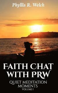 bokomslag Faith Chat With PRW: Quiet Meditation Moments