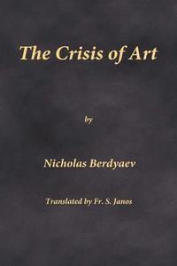 bokomslag Crisis Of Art