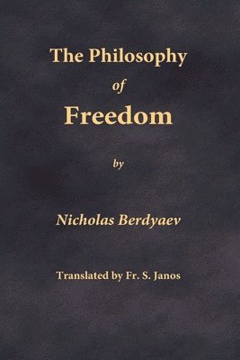 The Philosophy of Freedom 1